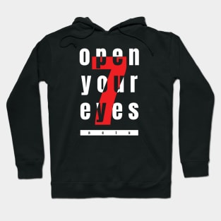 Open Your Eyes Hoodie